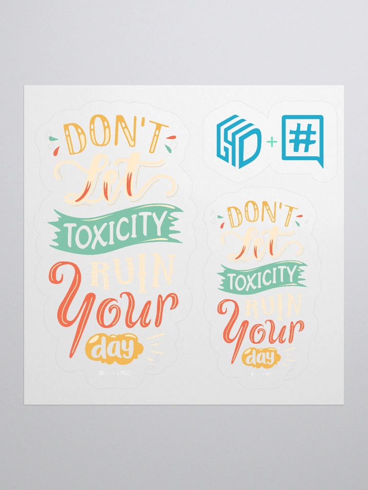 Don't Let Toxicity Ruin Your Day Stickers product image (2)