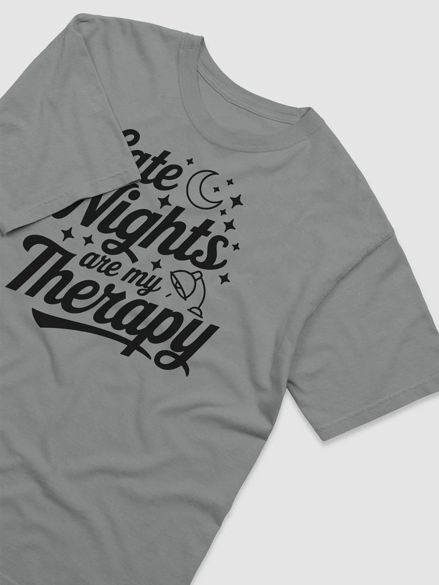 Late Nights Are My Therapy Tee product image (3)
