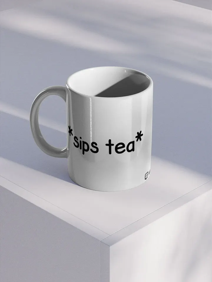 Ceramic Mug - *sips tea* product image (1)