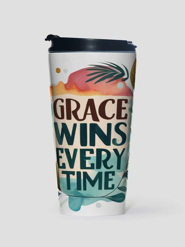 Grace Wins Every Time Travel Mug product image (1)