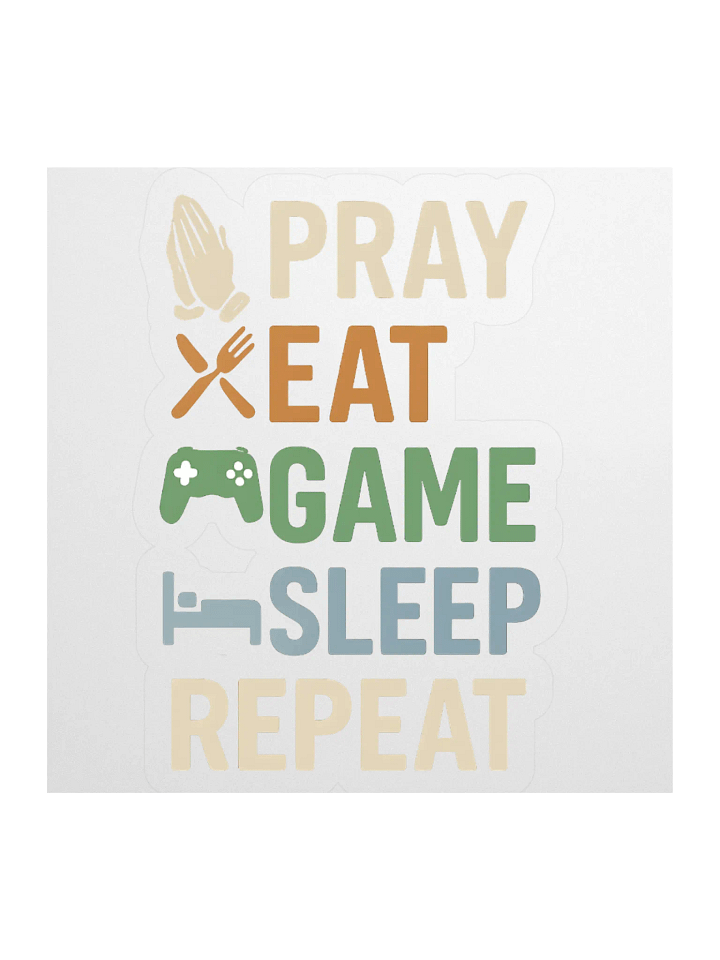 Pray. Eat. Game. Sleep. Repeat. – Faith & Gamer Life Sticker product image (1)