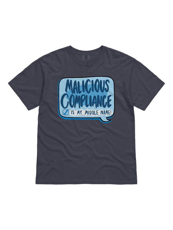 Malicious Compliance Tee product image (2)