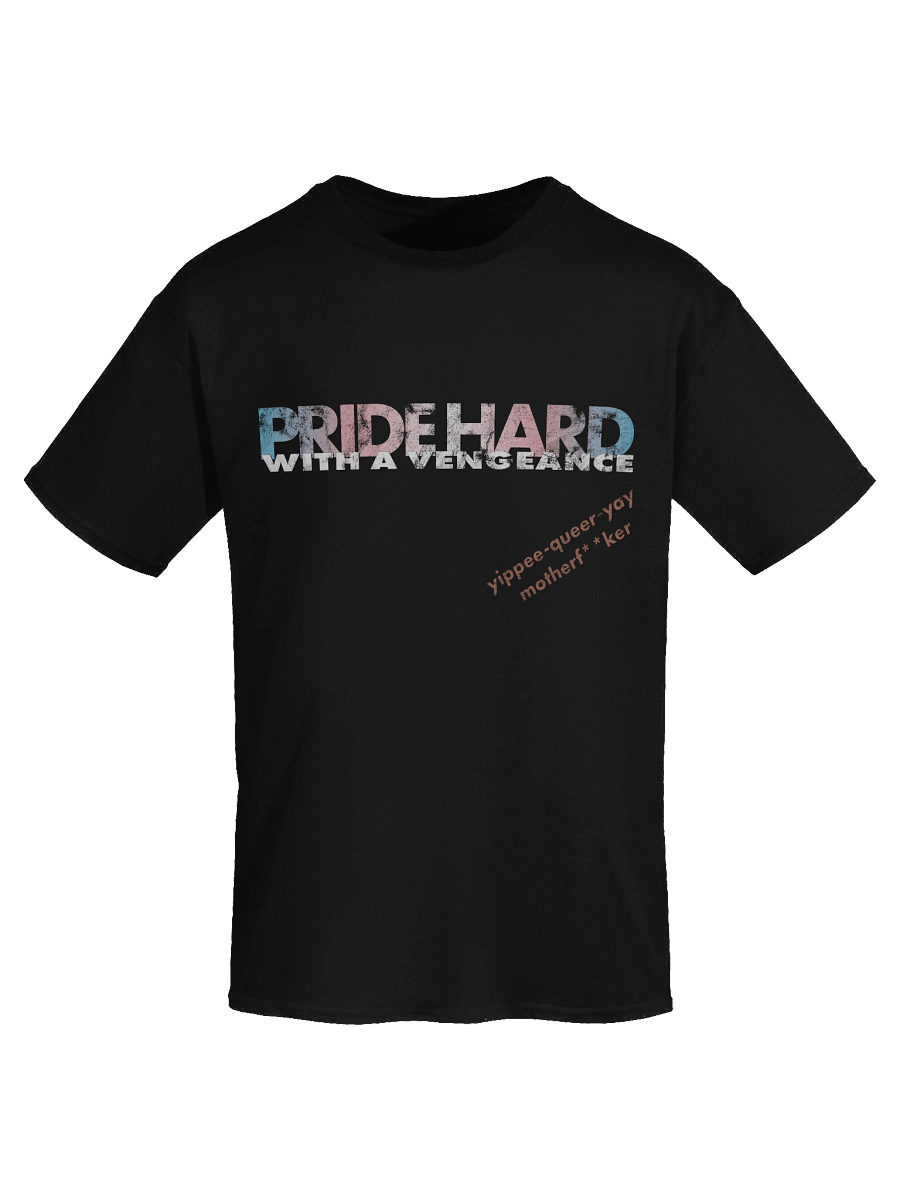 Trans "Pride Hard" Tee product image (7)