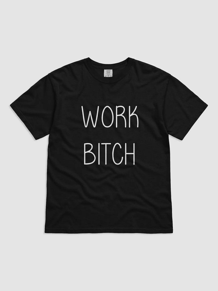 Work Bitch product image (4)