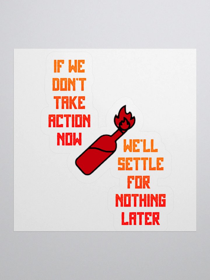 TAKE ACTION NOW Sticker product image (1)