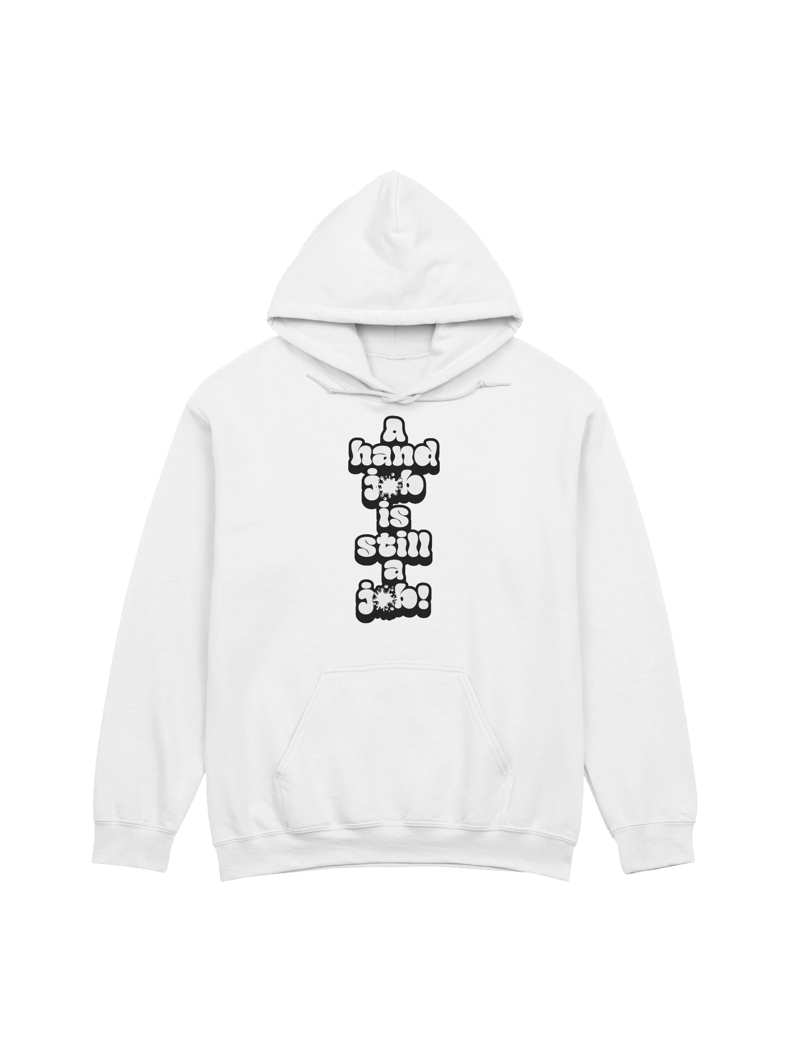 A hand job Is still a Job! Hoodie product image (1)