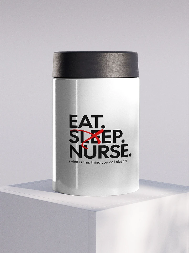 Eat Sleep Nurse Stainless Steel Koozie product image (1)