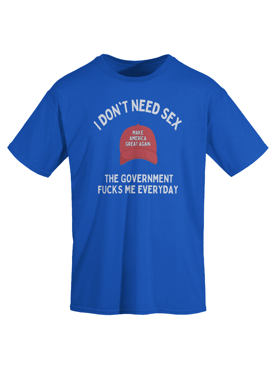 I don't Need Sex The Government Fucks Me Everyday Red Hat T-Shirt product image (11)