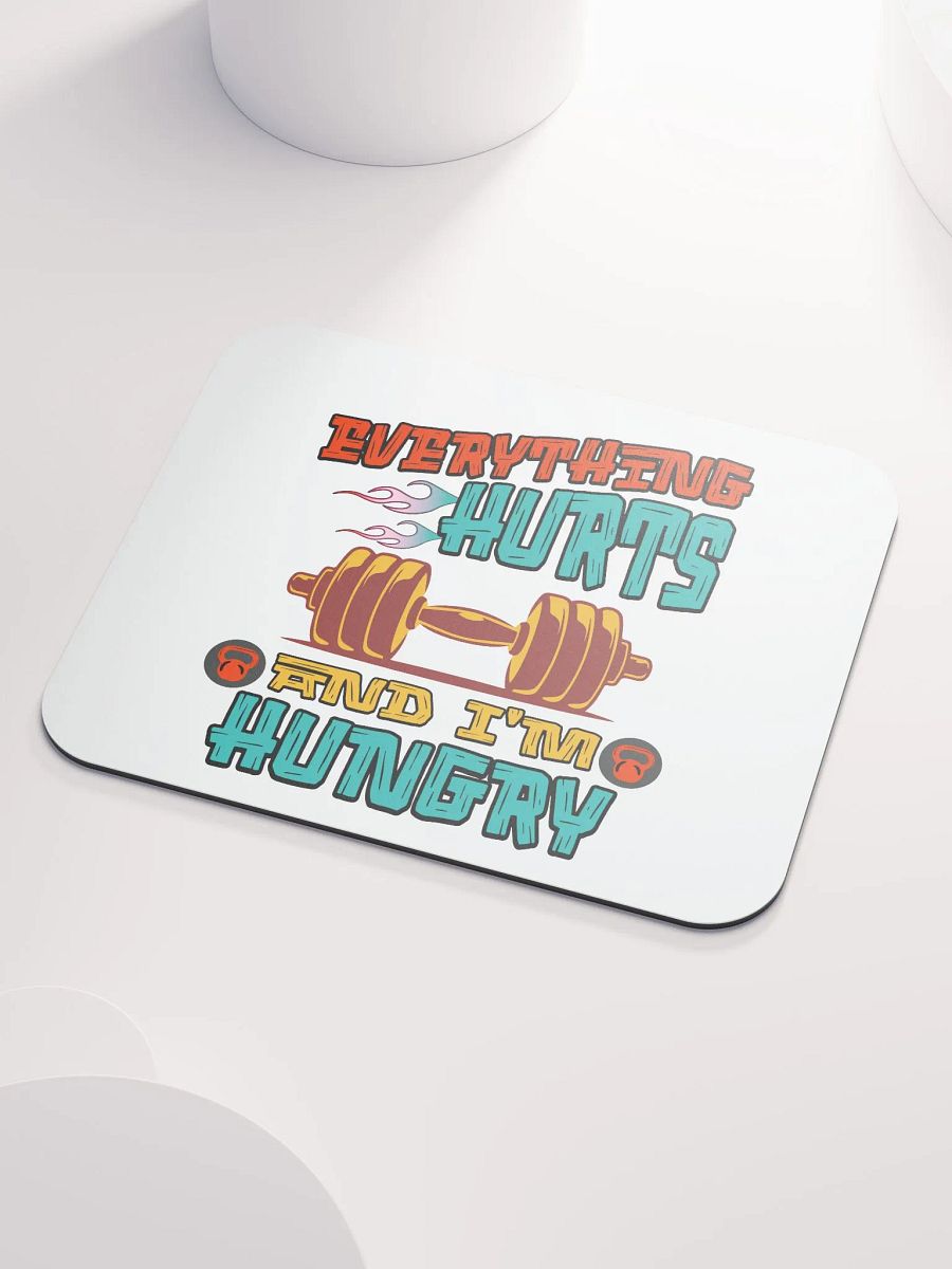 Everything Hurts And Im Hungry Weightlifting Flaming Barbell Mouse Pad product image (5)