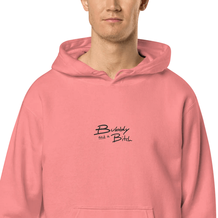 Bubbly and a B*tch embroidered pigment-dyed hoodie product image (2)