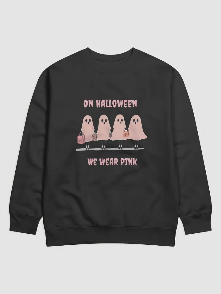 On Halloween We wear Pink sweatshirt product image (1)