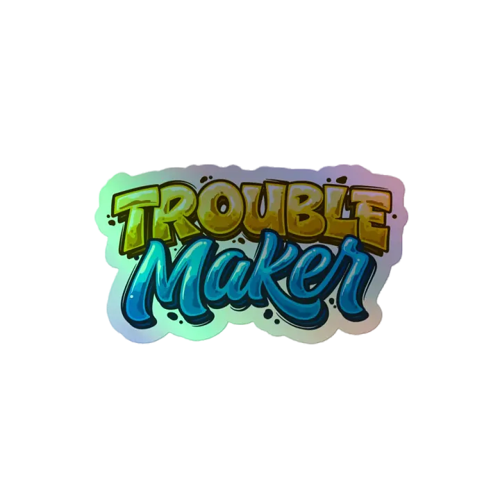 The TroubleMaker Series - Holo Sticker product image (1)