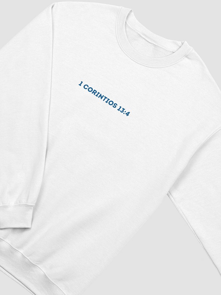 El Amor es Paciente y Bondadoso (Sudadera de Cuello Redondo) product image (2)