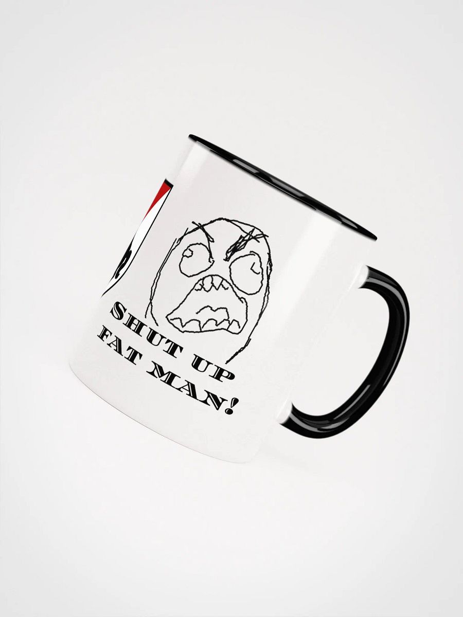 Shut up Fat Man Mug product image (43)