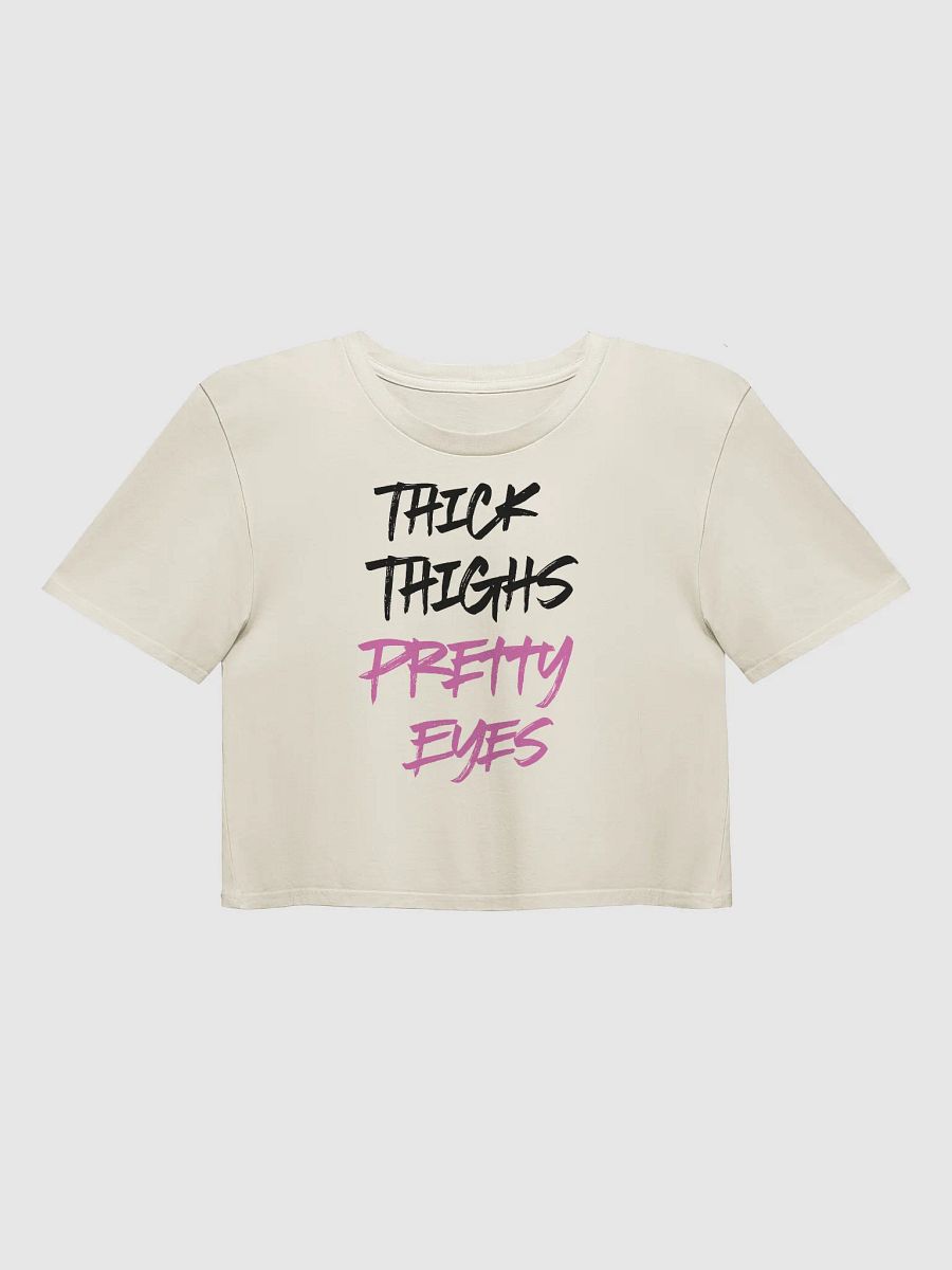 Thick Thighs Pretty Eyes Gym Crop Top product image (1)