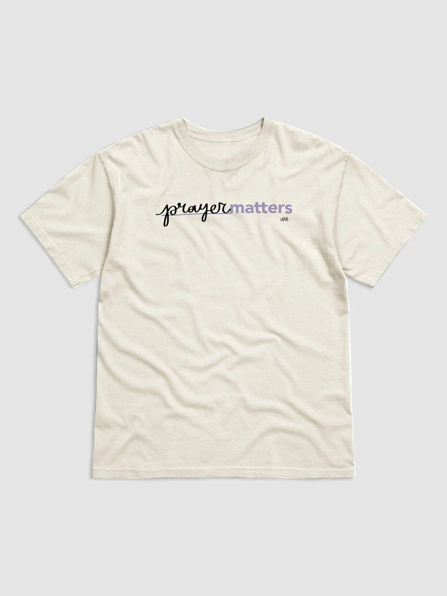 Prayer Matters (Comfort Colors Garment-Dyed Heavyweight T-Shirt) product image (1)