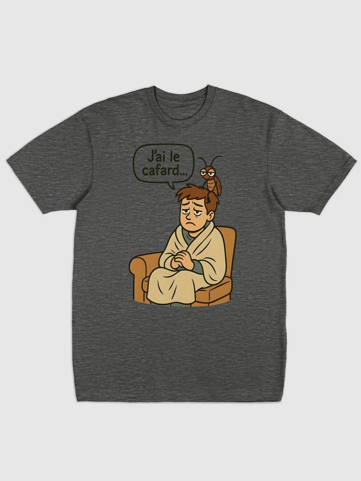 Avoir le cafard To feel depressed t-shirt by dark alphabet product image (1)