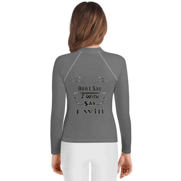Don't Say I Wish Say I Will - Grey - Youth Rash Guard product image (2)