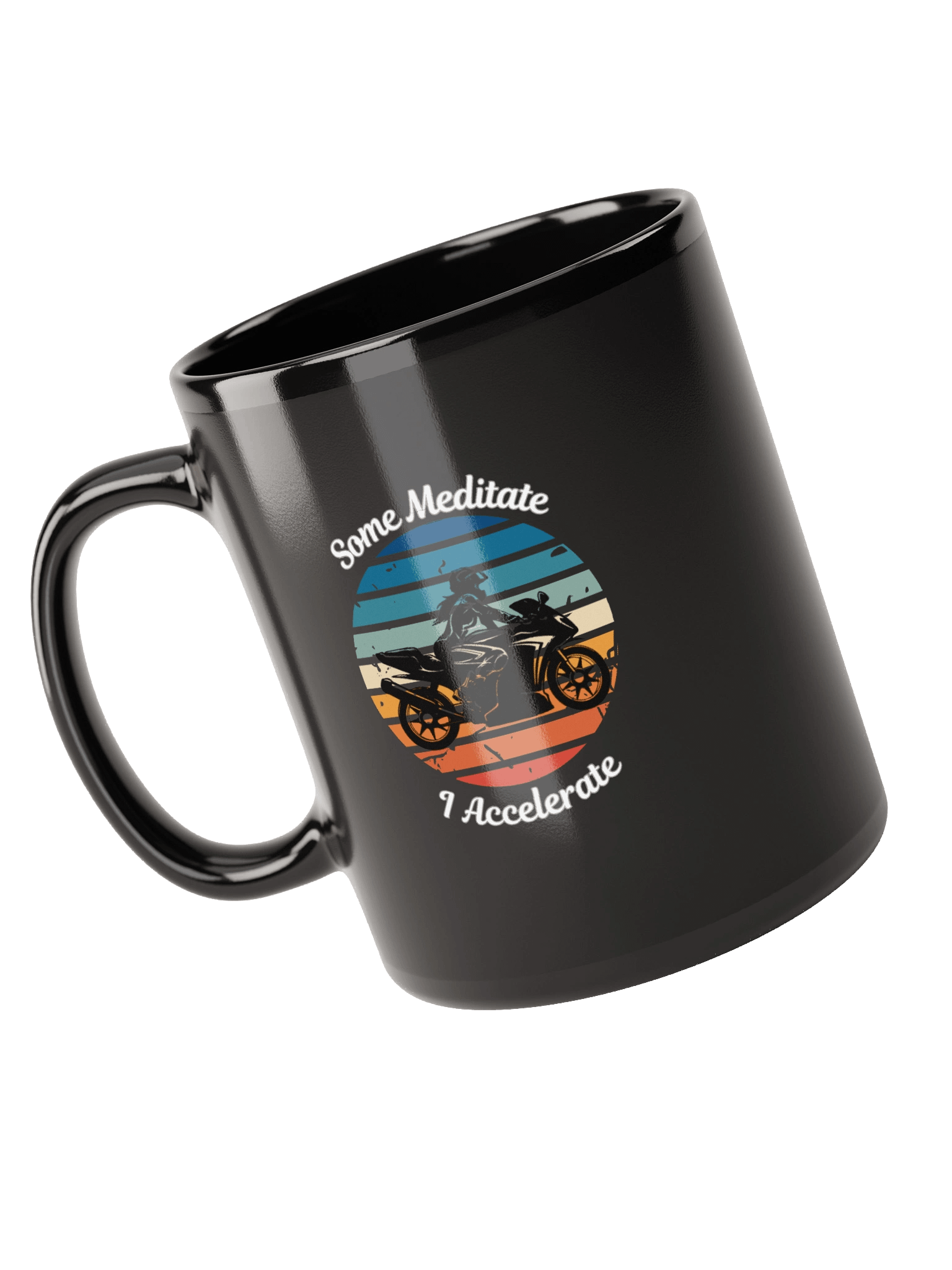 “Some Meditate, I Accelerate” – Mug for Fierce Female Riders product image (5)