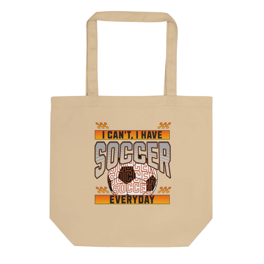 I Can't I Have Soccer Everyday Tote Bag product image (1)