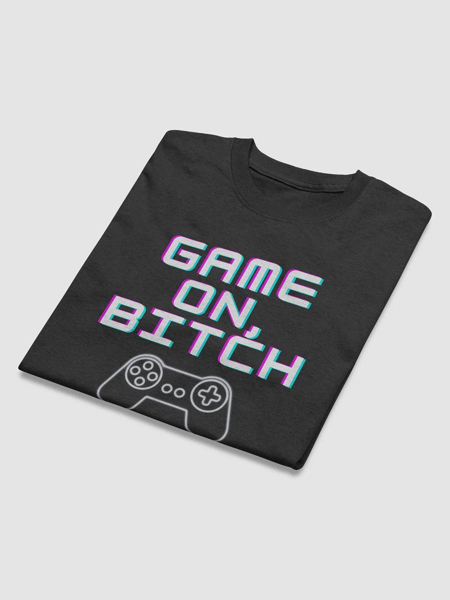 Game on, bitch product image (8)