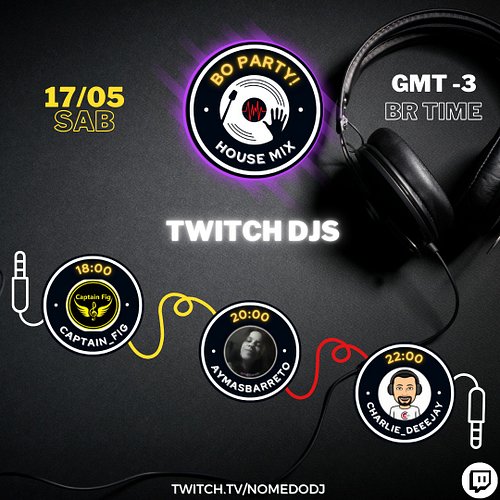 🔴🟡⚫ BO Party - House Mix • 17/05 ⚫🟡🔴

Line-up:
18h00 - captain_fig
20h00 - aymasbarreto
22h00 - charlie_deeejay

 Suporte: co...