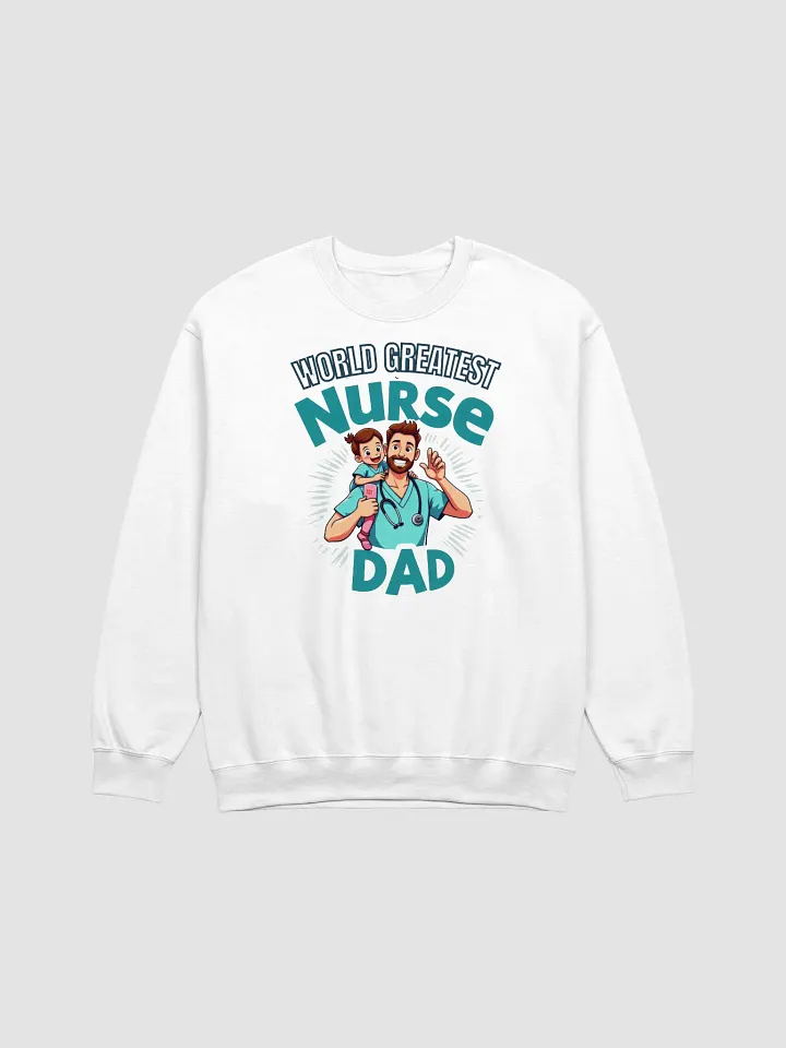 World's Greatest Nurse Dad Crewneck Sweatshirt product image (3)