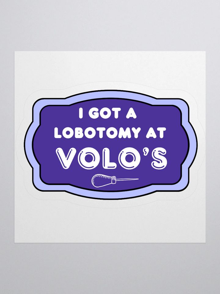 LOBOTOMY AT VOLO'S ☆ sticker product image (3)