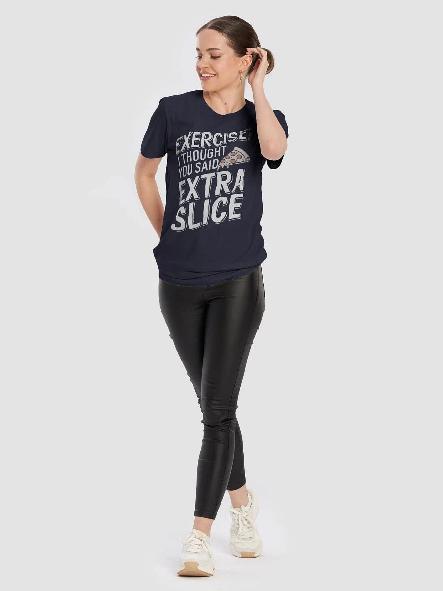 Exersice? I thought you said extra slice product image (4)