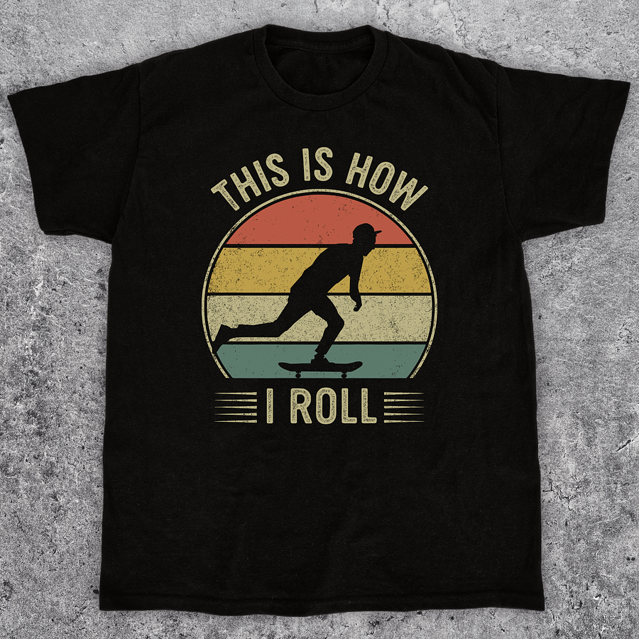 This is how I roll, Retro skateboarding t-shirt, Unisex product image (1)