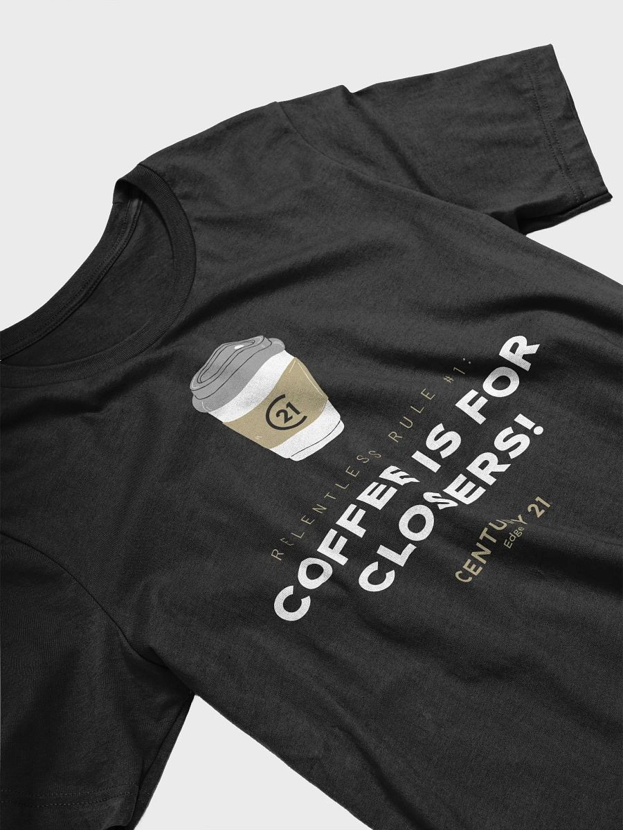 Coffee is for Closers T-Shirt product image (3)