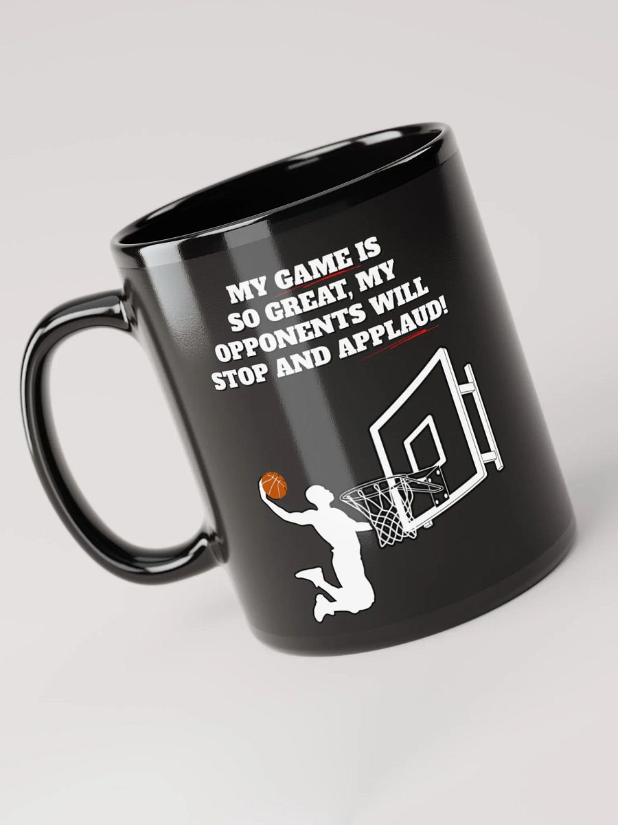 My Game Is So Great, My Opponents Will Stop And Applaud! Men's Black Mug product image (5)
