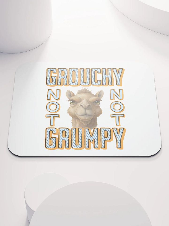 Grouchy Not Grumpy Camel Mouse Pad product image (2)