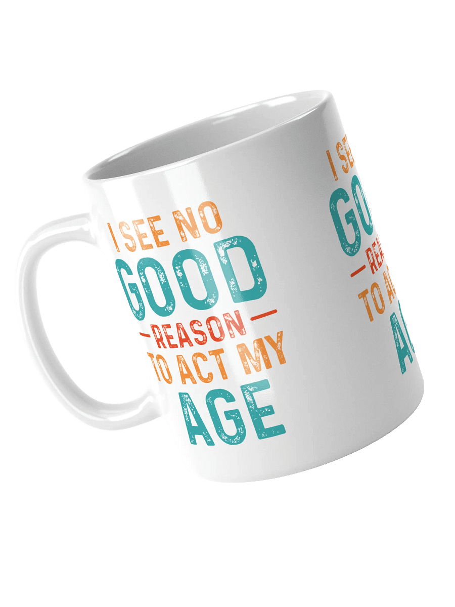 Act Your Age Mug product image (3)