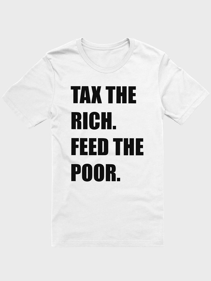Tax The Rich. Feed The Poor. product image (7)