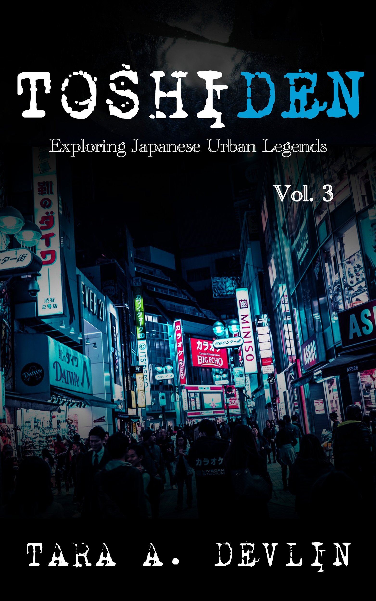 Toshiden: Exploring Japanese Urban Legends: Volume Three (ebook) product image (1)