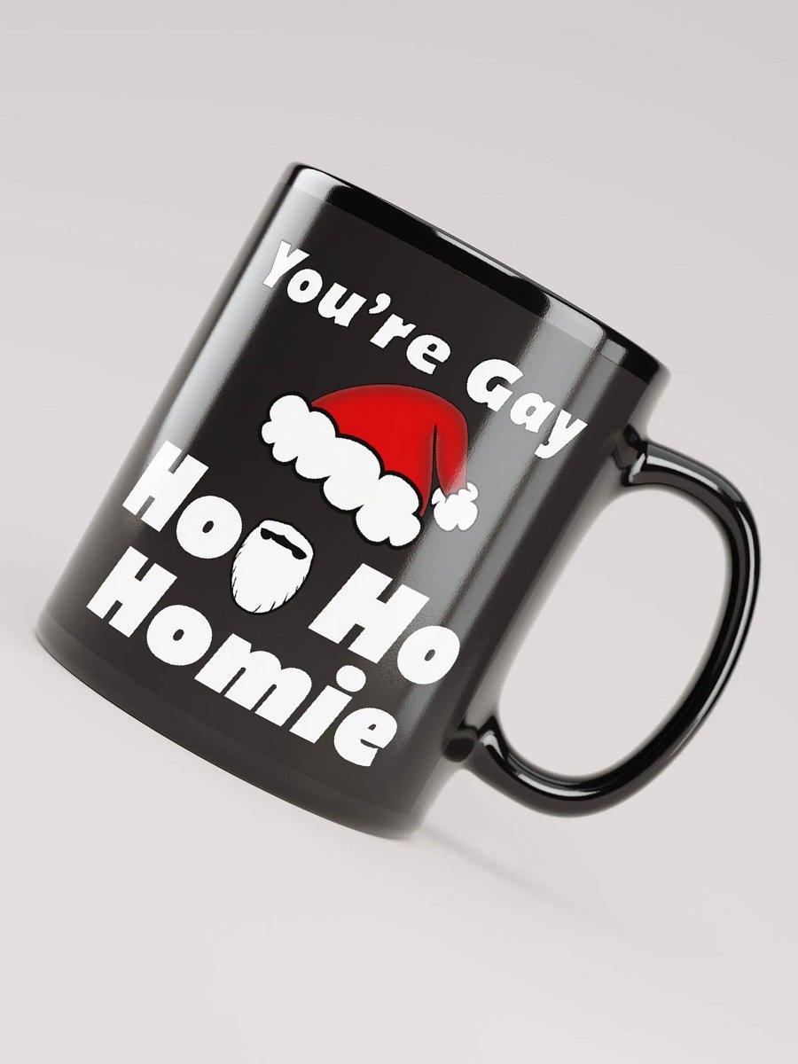 Matt- You're Gay Ho-Ho-Homie product image (4)