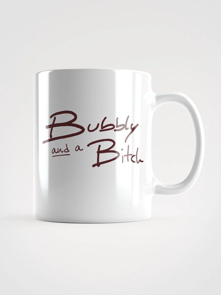 Bubbly and a B*tch (maroon design) product image (1)
