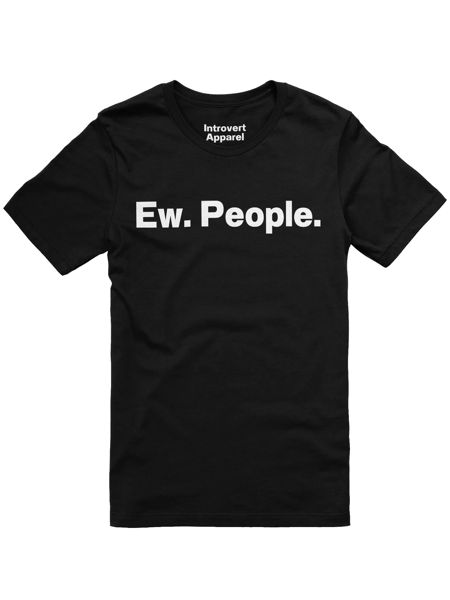 Ew. People. Unisex T-Shirt product image (1)