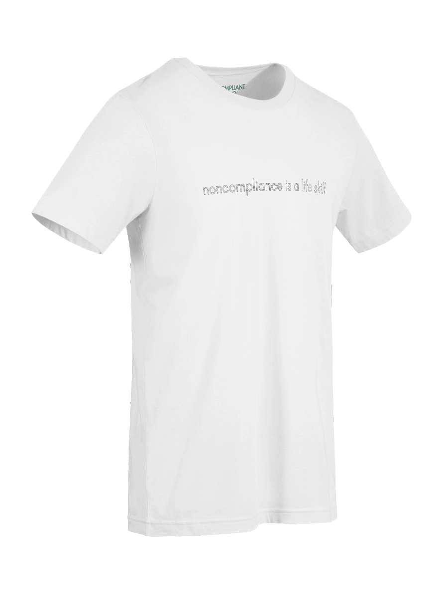 noncompliance is a life skill basic white t-shirt product image (9)
