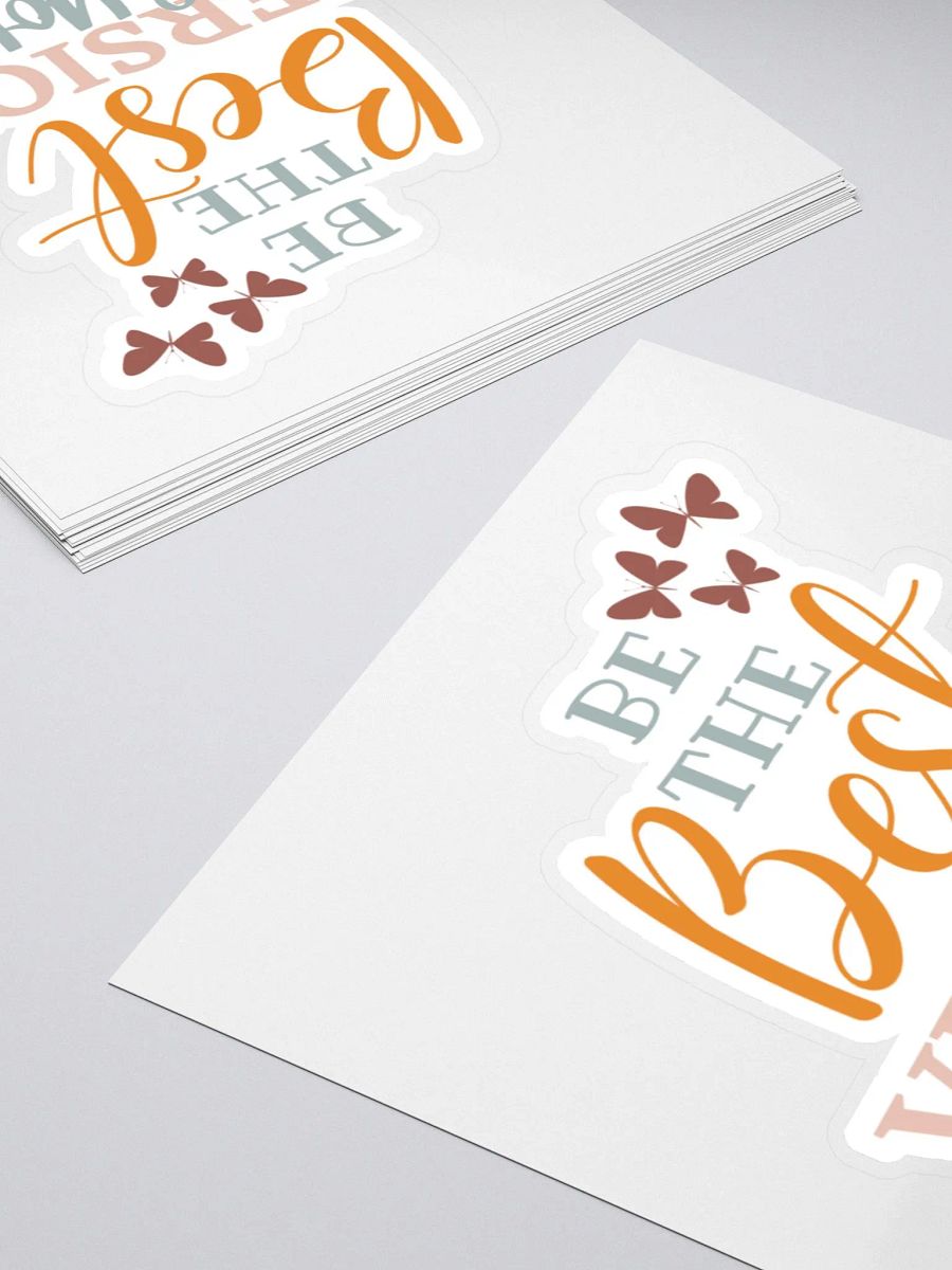 Be the Best Version of You Sticker product image (5)