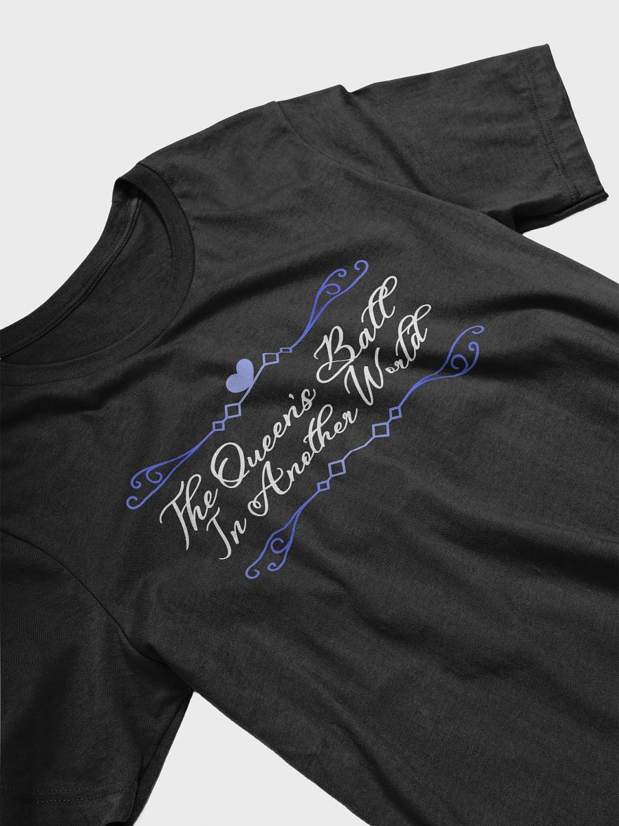 The Queen's Ball In Another World Printed T-shirt product image (3)
