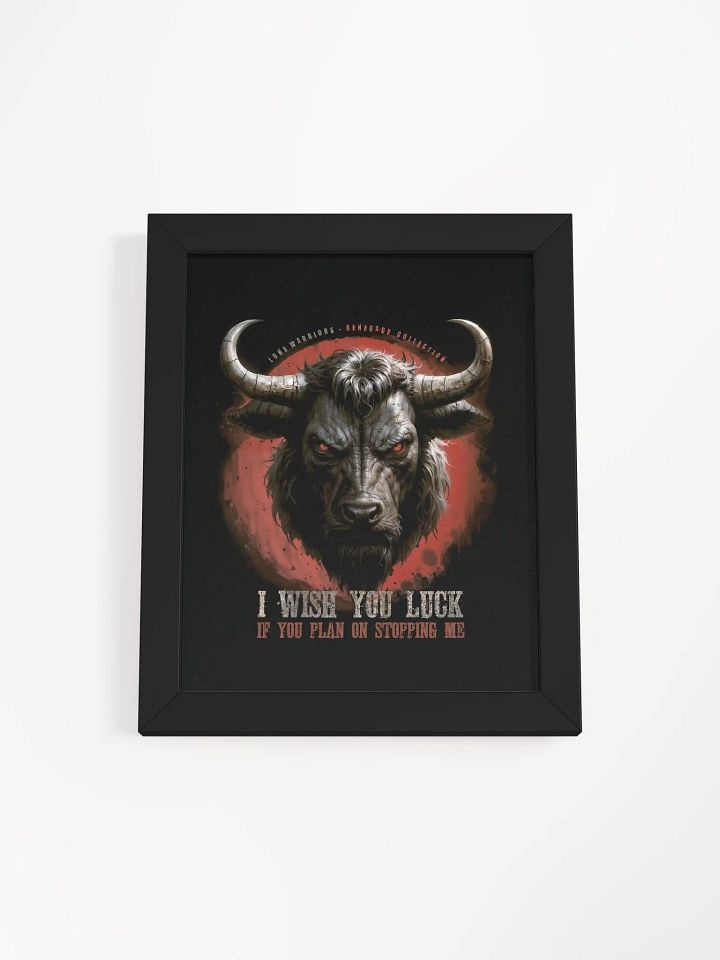 I wish you luck... if you plan on stopping me. product image (2)