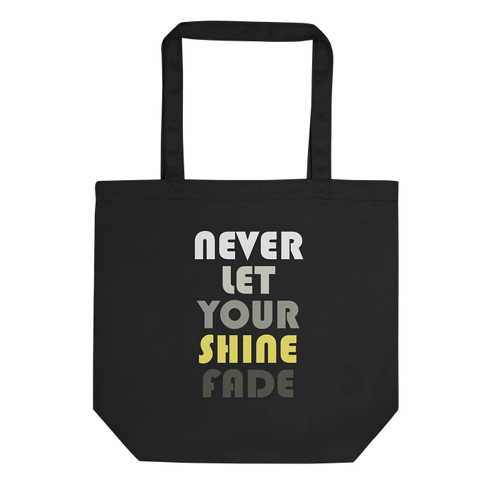 Never Let Your Shine Fade Tote Bag #1219 product image (2)