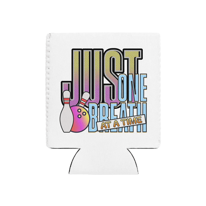 Just One Breath At A Time Bowling Bliss Can Cooler product image (1)