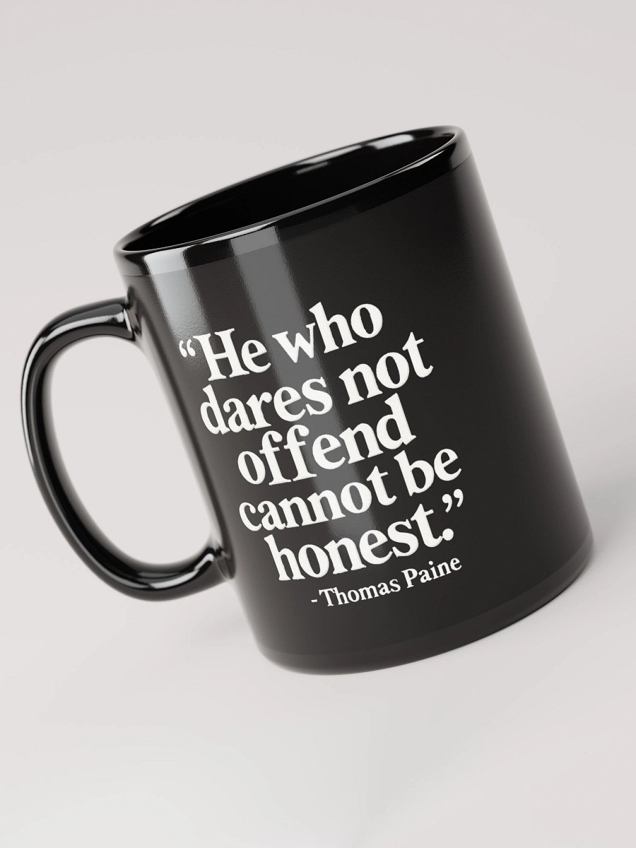 Quote About Offending - Thomas Paine Quote 11 oz Mug product image (3)