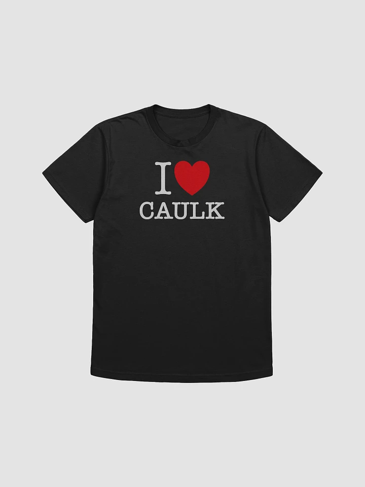 I LOVE CAULK / Dark Fitted Tee product image (1)