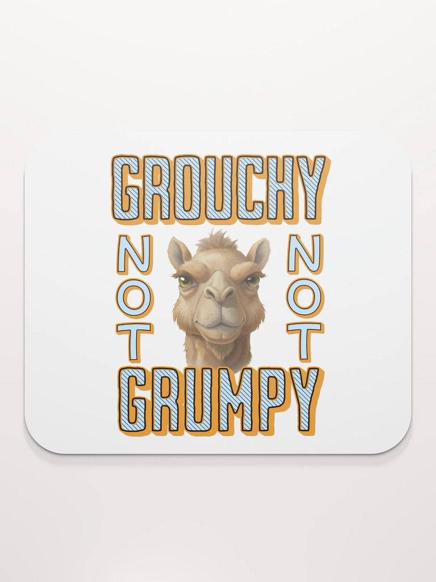 Grouchy Not Grumpy Camel Mouse Pad product image (1)