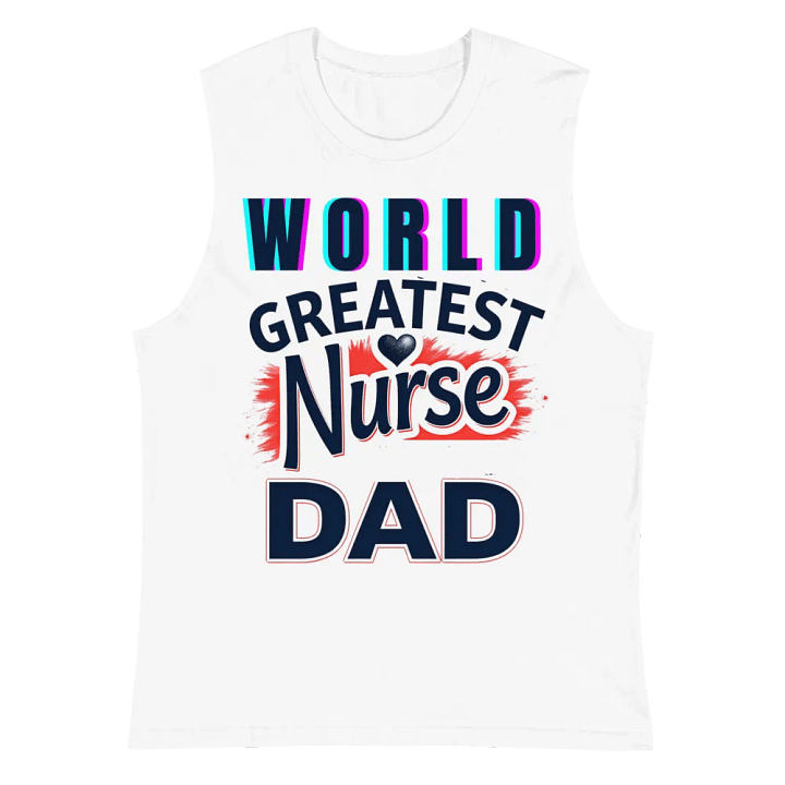World's Greatest Nurse Dad Muscle Tank product image (2)