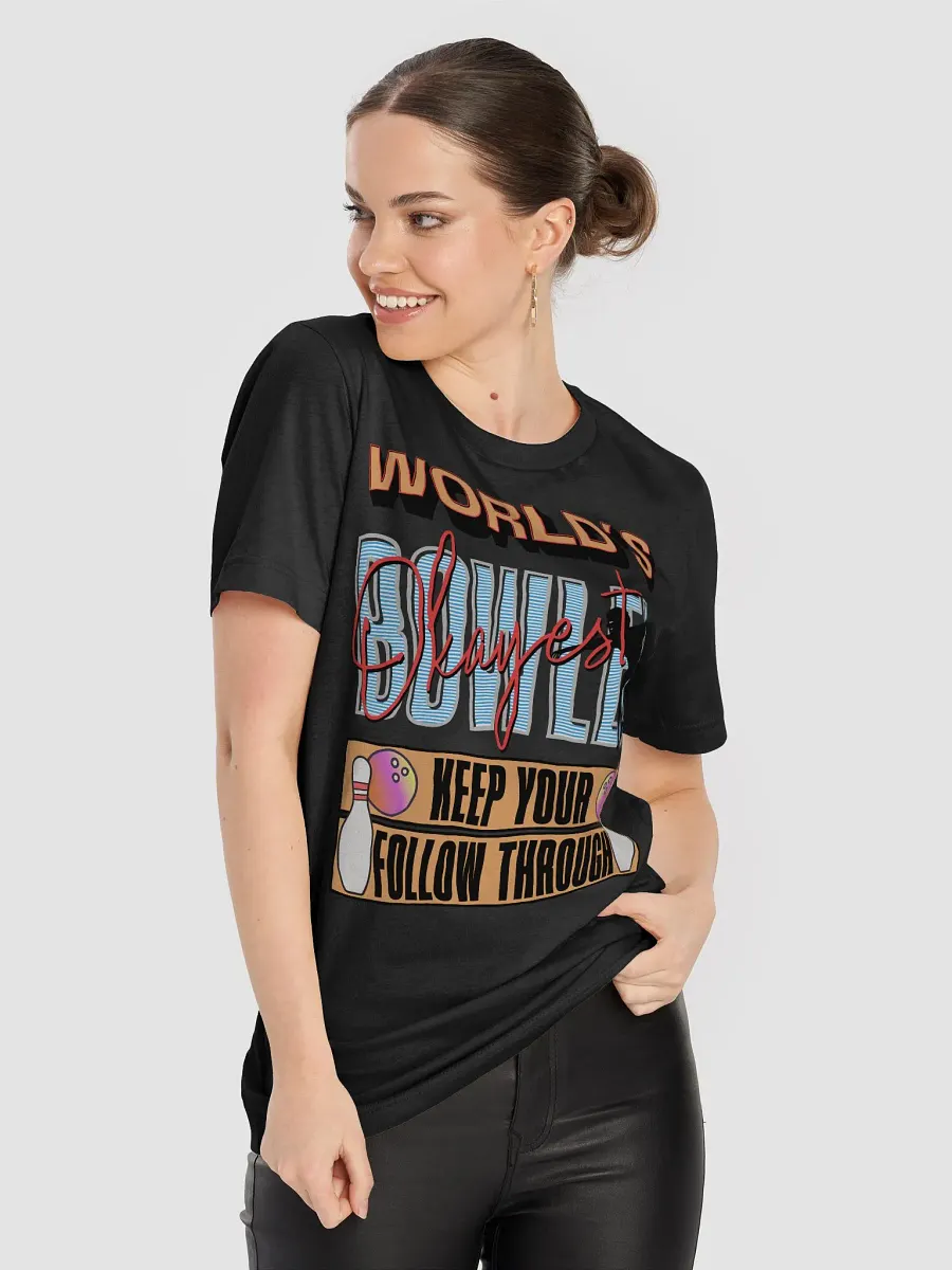 Worlds Okayest Bowler Motivational T-Shirt product image (11)